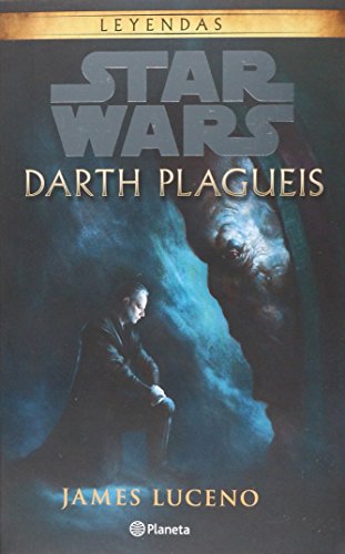 9786070740084: Star Wars. Darth Plagueis
