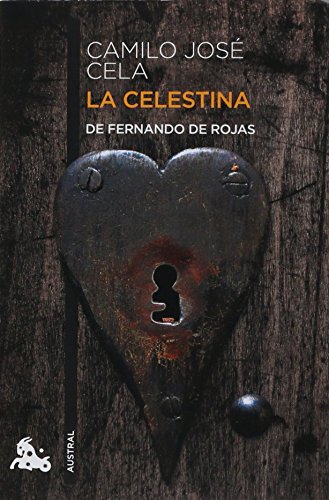 9786070740701: LA CELESTINA (Tragicomedia de Calisto y Melibea) - Seguida de LA SEGUNDA COMEDIA DE CELESTINA de Feliciano De Silva.