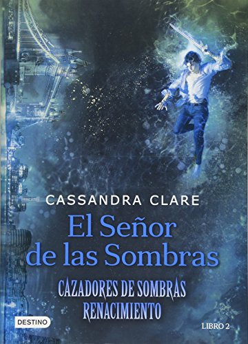 9786070745102: El Seor de Las Sombras: 02 (Cazadores de Sombras)