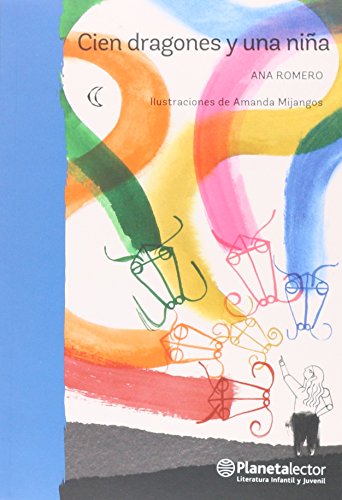 Beispielbild fr Cien dragones y una nia (Spanish Edition) zum Verkauf von Lakeside Books