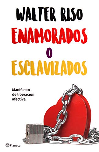 Imagen de archivo de Enamorados o esclavizados: Manifiesto de liberacin afectiva (Spanish Edition) a la venta por Save With Sam