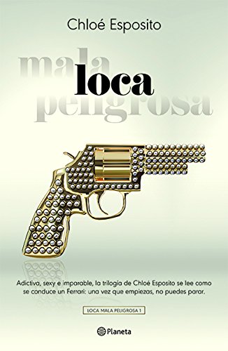 Imagen de archivo de Loca (Loca Mala Peligrosa) (Spanish Edition) a la venta por SecondSale