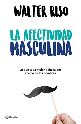 Beispielbild fr La Afectividad Masculina zum Verkauf von ThriftBooks-Dallas