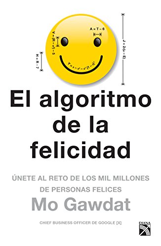 9786070750403: El algoritmo de la felicidad (Spanish Edition)