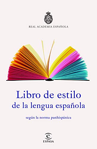 9786070757143: Libro de estilo de la lengua espaola / Style Book of the Spanish Language: Segun La Norma Panhispanica