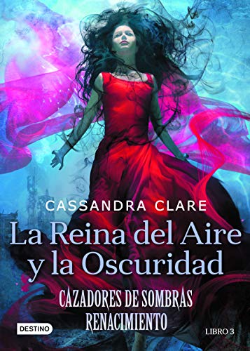 Imagen de archivo de La Reina del Aire Y La Oscuridad: Cazadores de Sombras. Renacimiento 2 a la venta por ThriftBooks-Dallas