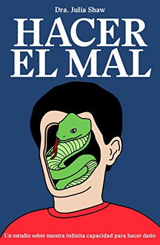 Beispielbild fr Hacer El Mal / Making Evil: Un Estudio Sobre Nuestra Infinita Capacidad Para Hacer Dao / the Science Behind Humanity's Dark Side zum Verkauf von Revaluation Books