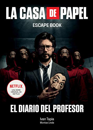 9786070764516: SPA-CASA DE PAPEL ESCAPE BK: El Diario del Profesor (Escape Book)