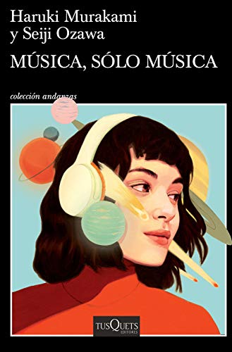 9786070772122: Msica, slo msica / Absolutely on Music: Conversations (Andanzas) (Spanish Edition)
