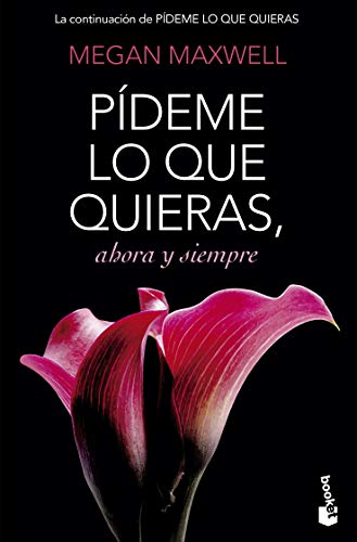 9786070772962: Pídeme lo que quieras, ahora y siempre (Spanish Edition)