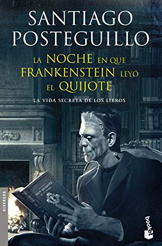 9786070772979: La noche en que Frankenstein ley el Quijote (Spanish Edition)