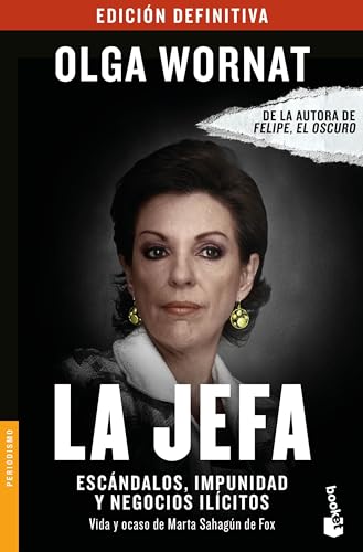 Imagen de archivo de La Jefa: Escndalos, enriquecimiento e impunidad (Spanish Edition) a la venta por GF Books, Inc.