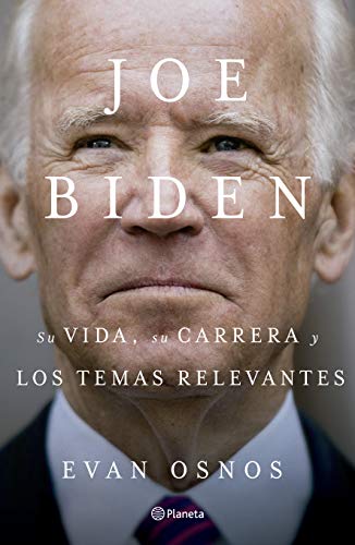 Beispielbild fr Joe Biden: Su vida, su carrera y los temas relevantes (Spanish Edition) zum Verkauf von SecondSale