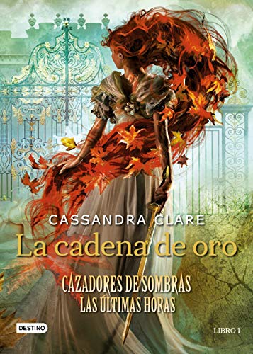 Imagen de archivo de La cadena de oro: Cazadores de sombras. Las ?ltimas horas (La Isla del Tiempo Plus) (Spanish Edition) a la venta por SecondSale