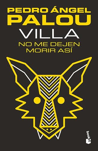 9786070777424: Villa. No me dejen morir as (Spanish Edition)