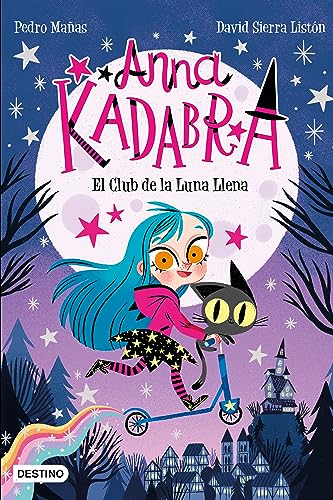 Imagen de archivo de Anna Kadabra 1. El Club de la Luna Llena (Spanish Edition) a la venta por Book Deals