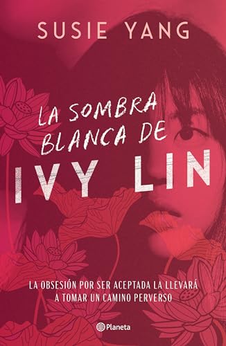 9786070782756: La sombra blanca de Ivy Lin (Spanish Edition)