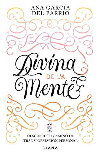 Beispielbild fr Divina de la Mente: Descubre tu camino de transformacin persona (Spanish Edition) zum Verkauf von Books Unplugged