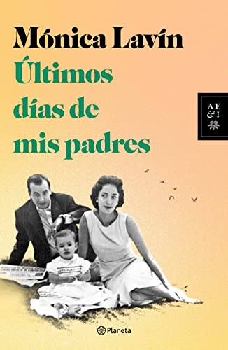 9786070787300: ltimos das de mis padres (Spanish Edition)