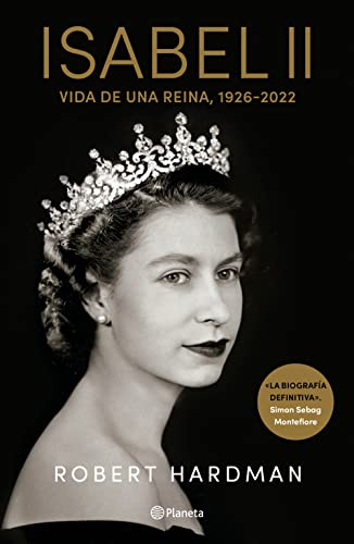 Stock image for Isabel II. Vida de una Reina, 1926-2022 / Elizabeth II. Queen Of Our Times, 1926-2022 (Spanish Edition) for sale by Red's Corner LLC