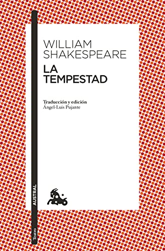 9786070797149: La Tempestad: Traduccin Y Edicin de ngel-Luis Pujante (Teatro Austral)