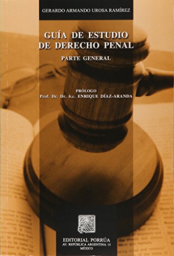 9786070902833: guia de estudio de derecho penal parte general