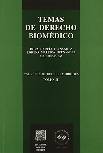 Imagen de archivo de TEMAS DE DERECHO BIOMEDICO 3 [Paperback] by GARCIA FERNANDEZ, DORA a la venta por Iridium_Books