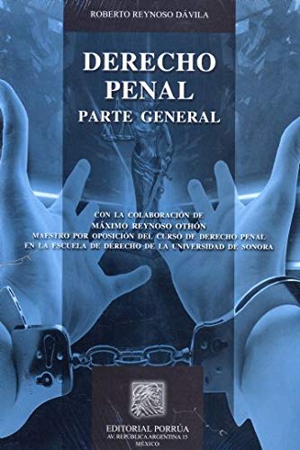 Imagen de archivo de Derecho Penal: Parte General [Hardcover] by REYNOSO DAVILA, ROBERTO a la venta por Iridium_Books