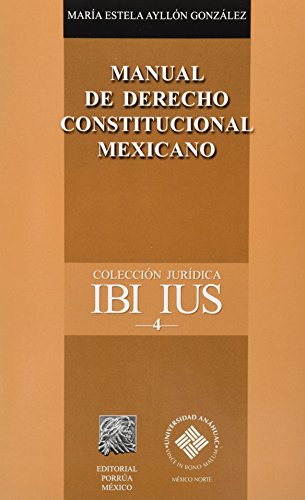 9786070905841: MANUAL DE DERECHO CONSTITUCIONAL MEXICANO