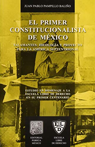 Imagen de archivo de PRIMER CONSTITUCIONALISTA DE MEXICO, EL [Paperback] by PAMPILLO BALIO, JUAN . a la venta por Iridium_Books