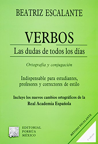 Beispielbild fr VERBOS LAS DUDAS DE TODOS LOS DIAS ORTOGRAFIA Y CONJUGACION [Paperback] by ES. zum Verkauf von Iridium_Books