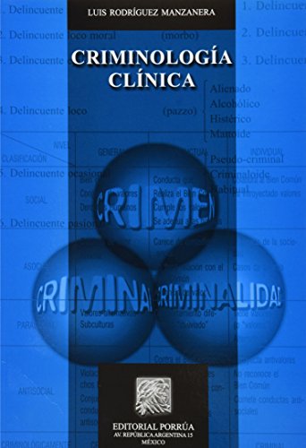 CRIMINOLOGIA CLINICA (9786070907975) by Luis Rodriguez Manzanera