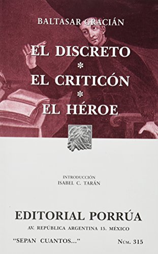 Beispielbild fr DISCRETO, EL - EL CRITICN - EL HROEBALTASAR GRACIAN zum Verkauf von Iridium_Books