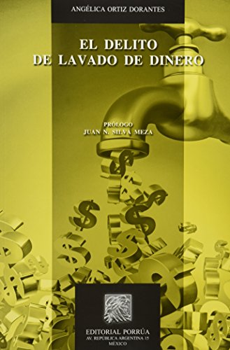 Imagen de archivo de DELITO DE LAVADO DE DINERO, EL [Paperback] by ORTIZ DORANTES, ANGELICA a la venta por Iridium_Books