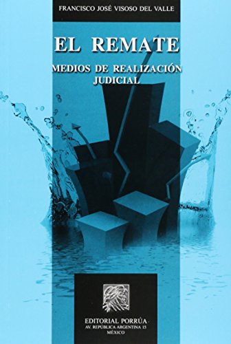 9786070908613: REMATE MEDIOS DE REALIZACION JUDICIAL, EL