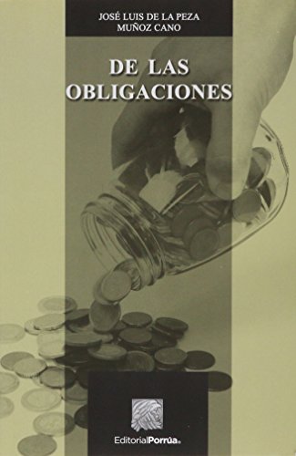 Imagen de archivo de DE LAS OBLIGACIONES PEZA MUOZ CANO, JOSE LUIS DE a la venta por Iridium_Books