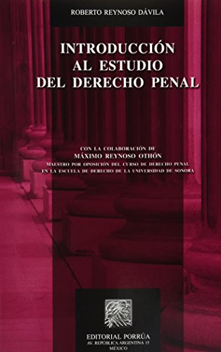 Imagen de archivo de INTRODUCCION AL ESTUDIO DEL DERECHO PENAL [Paperback] by REYNOSO DAVILA, ROBERTO a la venta por Iridium_Books