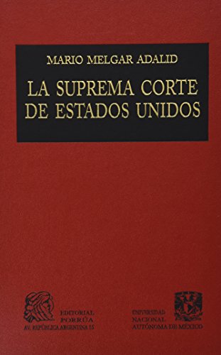 Imagen de archivo de La Suprema Corte de Estados Unidos Melgar Adalid, Mario a la venta por Iridium_Books