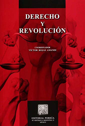 Imagen de archivo de DERECHO Y REVOLUCION [Paperback] by ROJAS AMANDI, VICTOR MANUEL a la venta por Iridium_Books