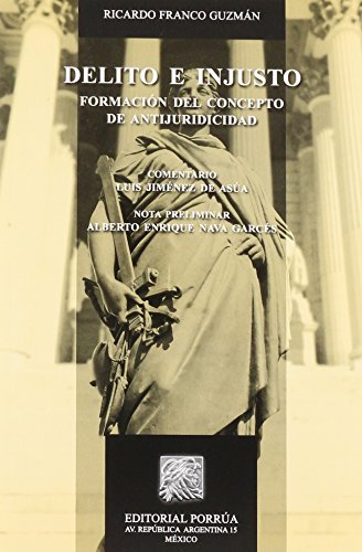 Imagen de archivo de DELITO E INJUSTO FORMACION DEL CONCEPTO DE ANTIJURIDICIDAD [Paperback] by FRA. a la venta por Iridium_Books