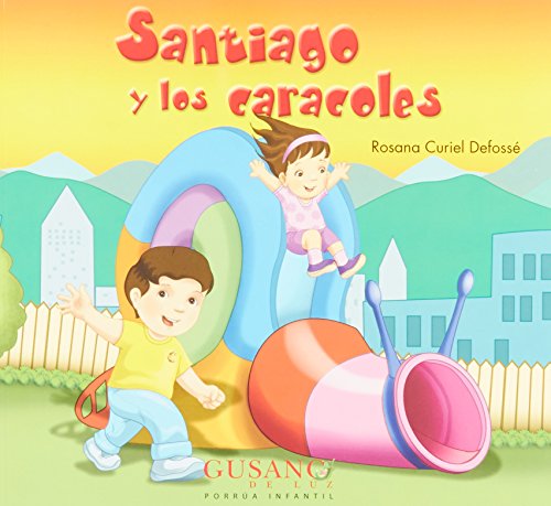 Imagen de archivo de Santiago y los caracoles (Spanish EdiRosana Curiel Defosse a la venta por Iridium_Books