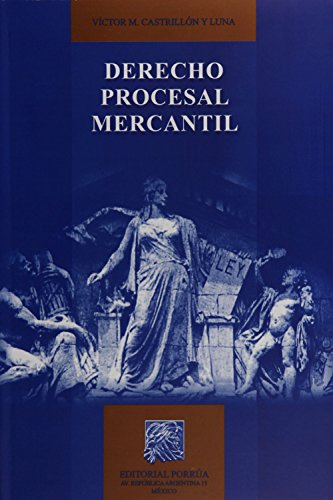 Imagen de archivo de DERECHO PROCESAL MERCANTIL [Paperback] by CASTRILLON Y LUNA, VICTOR M. a la venta por Iridium_Books