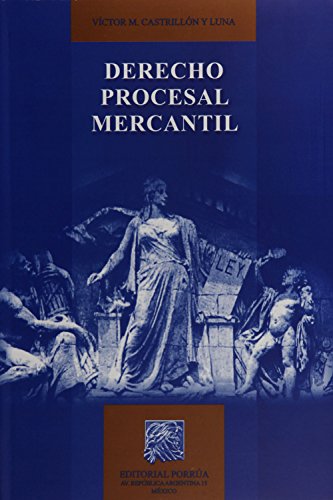 Stock image for DERECHO PROCESAL MERCANTIL [Paperback] by CASTRILLON Y LUNA, VICTOR M. for sale by Iridium_Books