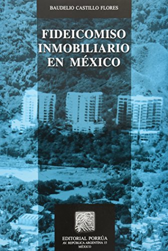 9786070915710: FIDEICOMISO INMOBILIARIO EN MEXICO