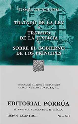 Imagen de archivo de TRATADO DE LA LEY*TRATADO DE LA JUSTICIA*SOBRE EL GOBIERNO DE LOS PRINCIPES/S.C.301 a la venta por Libreria El Dia
