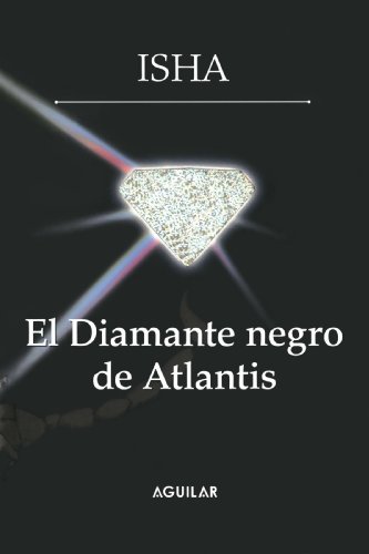 9786071100276: El diamante negro de Atlantis / The Black Diamond of Atlantis (Spanish Edition)