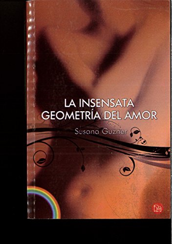 Imagen de archivo de La insensata geometria del amor a la venta por Librera 7 Colores