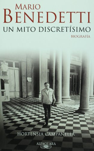 Stock image for Mario Benedetti: Un Mito Discretisimo: Biografia for sale by ThriftBooks-Atlanta