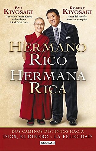 9786071102348: Hermano rico, hermana rica. Dos caminos distintos hacia Dios, la felicidad, el dinero