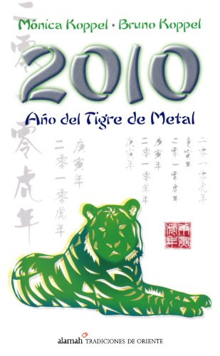 Imagen de archivo de 2010 ano del tigre / 2010 Year of the Tiger (Spanish Edition) a la venta por The Book Cellar, LLC